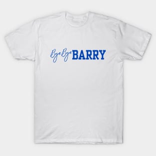 Bye Bye Barry - Color Blue Text T-Shirt